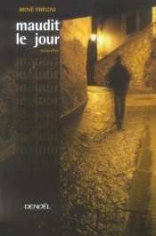 Maudit Le Jour