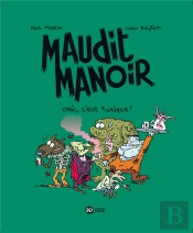 Maudit Manoir T.1 ; Chic C'Est Toxique