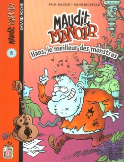 Bertrand.pt - Maudit Manoir T.2 ; Hans, Le Meilleur Des Monstres