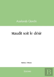 Maudit Soit Le Désir