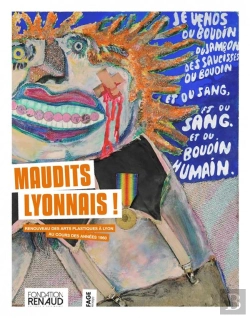 Bertrand.pt - Maudits Lyonnais - Renouveau Des Arts Plastiques A Lyon Au C
