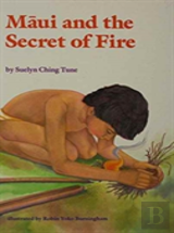 Maui And The Secret Of Fire