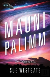 Mauni Palimm: The Galaxy Of Ell