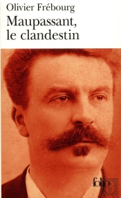 Maupassant, Le Clandestin