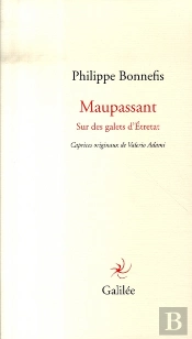 Maupassant ; Sur Des Galets D'Étretat