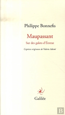 Bertrand.pt - Maupassant ; Sur Des Galets D'Étretat