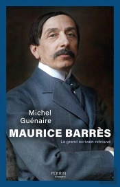 Maurice Barrès, Le Grand Écrivain Retrouvé