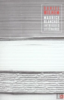 Bertrand.pt - Maurice Blanchot - Intrigues Litteraires