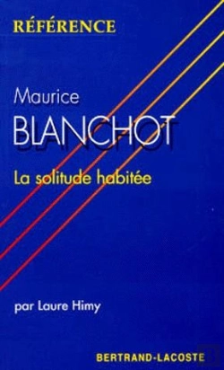 Bertrand.pt - Maurice Blanchot, La Solitude Habitee
