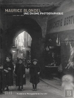 Bertrand.pt - Maurice Blondel, Une Enigme Photographique