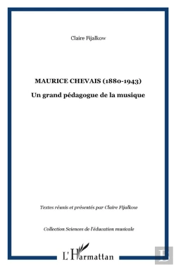 Bertrand.pt - Maurice Chevais ; Un Grand Pedagogue De La Musique ; 1880-1943