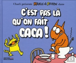 Bertrand.pt - Maurice Et Patapon ; C'Est Pas Là Qu'On Fait Caca !