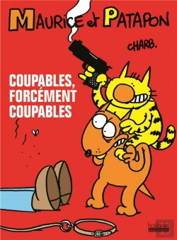 Bertrand.pt - Maurice Et Patapon T.1 ; Coupables, Forcement Coupables !