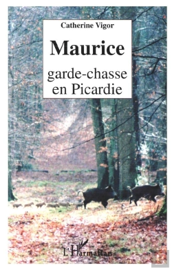Bertrand.pt - Maurice Garde-Chasse En Picardie