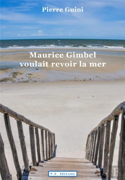 Bertrand.pt - Maurice Gimbel Voulait Revoir La Mer