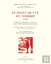 Maurice Halbwachs Et Alfred Sauvy. Le Point De Vue Du Nombre (1936) : Edition Critique