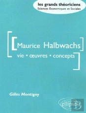 Maurice Halbwachs Vie Oeuvres Concepts