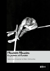 Maurice Houvion, La Passion Et L'Amitié