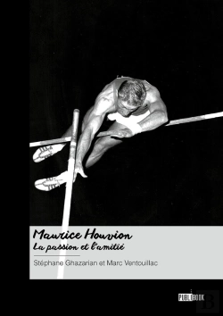 Bertrand.pt - Maurice Houvion, La Passion Et L'Amitié