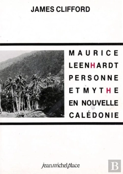 Bertrand.pt - Maurice Leenhardt, Personne Et Mythe En Nouvelle Calédonie