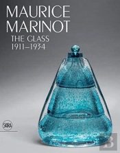 Maurice Marinot: The Glass 1911-1934