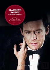 Maurice Ronet : Le Métier De Comédien ; Les Vies Du Feu Follet De Jean-Pierre Montal