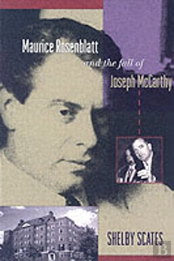Bertrand.pt - Maurice Rosenblatt And The Fall Of Joseph Mccarthy