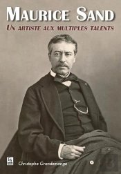 Maurice Sand - Un Artiste Aux Multiples Talents