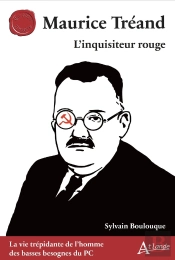 Maurice Tréand : L'Inquisiteur Rouge