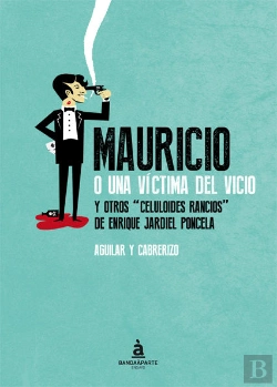 Bertrand.pt - Mauricio O Una Victima Del Vicio Yotros Celuloides Rancios De Enrique Jardiel Poncela