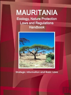 Bertrand.pt - Mauritania Ecology, Nature Protection Laws And Regulations Handbook - Strategic Information And Basic Laws