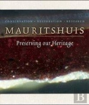 Mauritshuis Preserving Our Heritage /Anglais