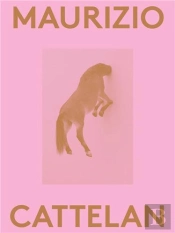 Maurizio Cattelan: 2000 Words /Anglais