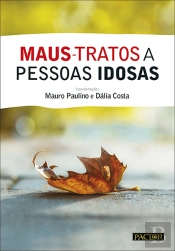 Maus-Tratos a Pessoas Idosas