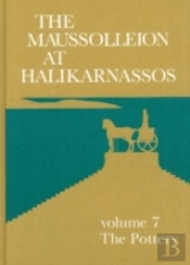 Maussolleion At Halikarnassos, Volume 7