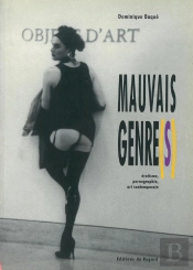 Mauvais Genre(S) ; Érotisme, Pornographie, Art Contemporain