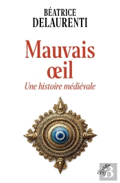 Mauvais Oeil : Une Histoire Médiévale