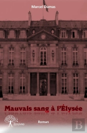 Mauvais Sang À L'Elysée