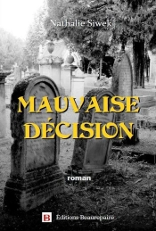 Mauvaise Decision