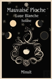 Mauvaise Pioche Tome 2 : Lune Blanche : Solune