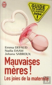 Mauvaises Mères