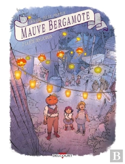 Bertrand.pt - Mauve Bergamote Tome 2 : La Fête Des Lucioles