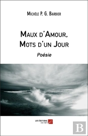 Maux D'Amour, Mots D'Un Jour