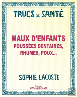 Bertrand.pt - Maux D'Enfants Poussees Dentaires Rhumes Poux