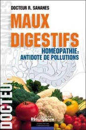 Maux Digestifs ; Homeopathie : Antidote De Pollutions