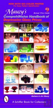 Mauzy'S Comprehensive Handbook Of Depression Glass