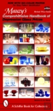 Mauzy'S Comprehensive Handbook Of Depression Glass Prices