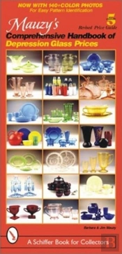Mauzy'S Comprehensive Handbook Of Depression Glass Prices