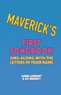 Maverick'S First Songbook