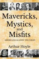 Mavericks, Mystics, And Misfits